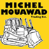 Michel Mouawad Trading Est.